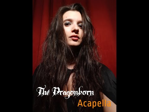The Dragonborn ~ Duet with me!