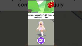 happy close birthday to @kiaraplayzrblox #roblox #adoptmeedit #robloxedit #shorts