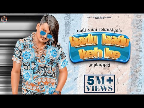 AMIT SAINI ROHTAKIYA : Laddu Laddu Kehke ( Unplugged Cover ) | New Haryanvi Songs Haryanavi 2022