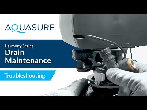 Aquasure Harmony Series Troubleshooting Guide | Drain Maintenance: Control Valve Cleaning