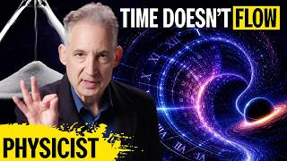 The Physics of Time, Simply Explained by Brian Greene