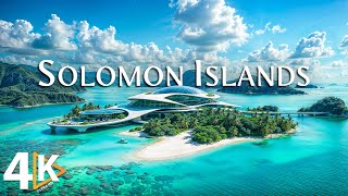WONDERS OF THE SOLOMON ISLANDS 4K UHD • Pristine Beaches & Vibrant Culture & Relaxing Music