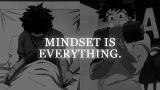 Mindset Is Everything.