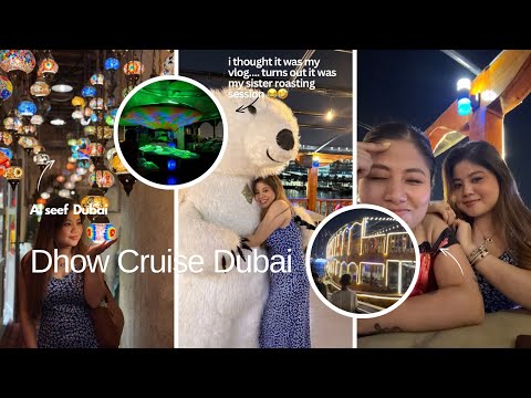 First time experienced DHOW CRUISE in Dubai 🚢, my sister roasted me 😢🤣