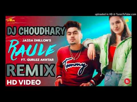 Raule Jassa Dhillion Remix Song Dj Choudhary Dhand / Punjabi song /remix song