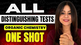 All Distinguishing Tests | Organic Chemistry | One Shot | JEE 2025 #jee1 #monicabedi