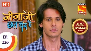 Jijaji Chhat Per Hai - Ep 226 - Full Episode - 15th November, 2018