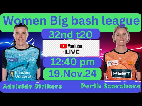 live t20 match WBBL Live Adelaide Strikers Women vs  Perth Scorchers Women