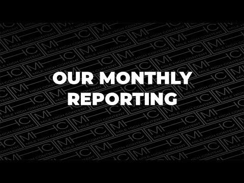 Our Monthly Reporting