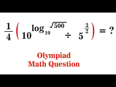 OLYMPIAD  MATH QUESITON l  UNLOCKING LOGARITHM AND EXPONENTS l FAST MATHOD