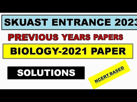 skuast kashmir 2021 BIOLOGY paper|skuast previous papers| skuast ug entrance 2023 |Basit_phy