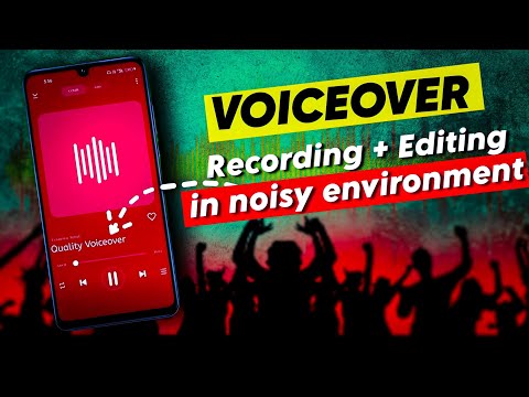 How To RECORD "Crisp & Clear" Voice in NOISY Environment? (MOBILE)