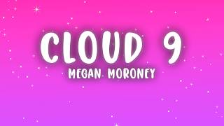Megan Moroney - Cloud 9 (Lyrics)