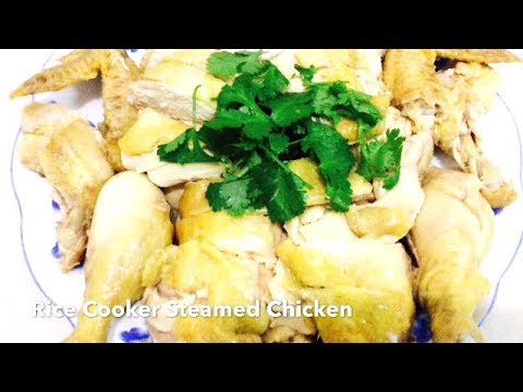 RICE COOKER STEAMED CHICKEN