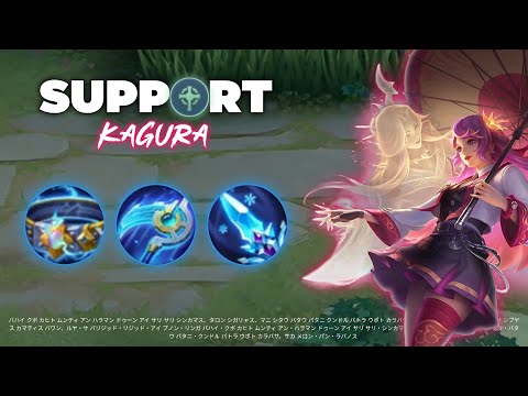 Support Type Kagura is Better Than Any Roamer