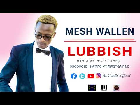 Mesh Wallen - Lubbish (Official Audio) SMS "SKIZA 5434741" to 811 To Set As Skiza Tune