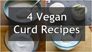 4 Vegan Curd Recipes - Dairy Free Curd - Homemade Vegan Yogurt Recipes | Skinny Recipes
