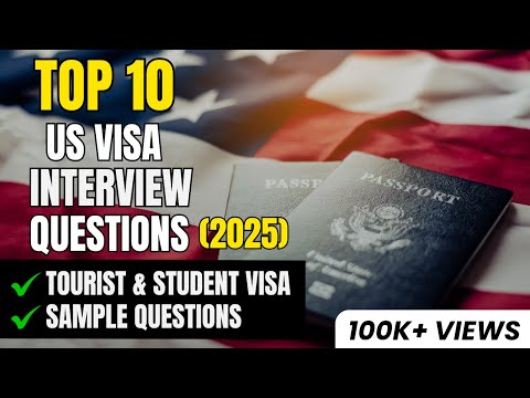 US Visa Interview Questions & Answers (B1/B2 & F1) Visa – Must Watch Before Your Interview!