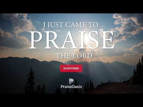 PRAISE - Soaking worship | Prayer and Devotional | I Just Came To Praise The Lord Piano Instrumental
