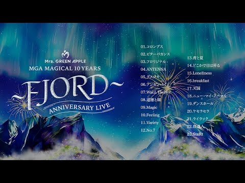 【LIVEセトリ】FJORD ー Mrs. GREEN APPLE