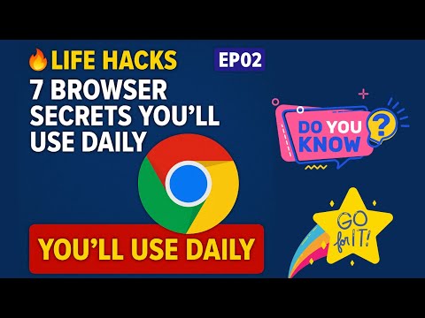 Life Hacks EP02 7 Browser Secrets You'll Use Daily