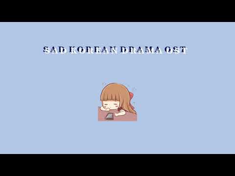 [Luvies] SAD KOREAN DRAMA OST PIANO Playlist