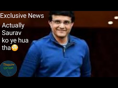 Saurav Ganguly Health Update/Saurav Ganguly Hospitalized - Trendy Orion