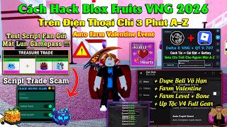 Cách Hack Blox Fruits [ SCAM TRADE FRUITS ❗ ] Mất Lun GamePass - Script Dupe Beli, Farm Valentine !