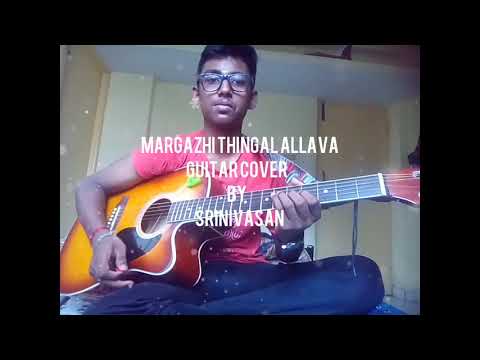 Margazhi Thingal Allava - Sangamam | A R Rahman | P. Unnikrishnan | S. Janaki | Guitar Cover |