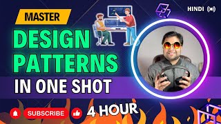 🔥Design Pattern in 4 hours | Learn Design Patterns in one shot in Hindi