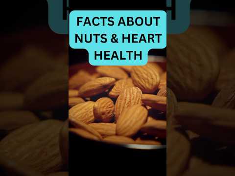 FACT ABOUT NUTS & HEART HEALTH. #facts #food #healthyfood #shorts #recipe #fact #diet #daily #reels
