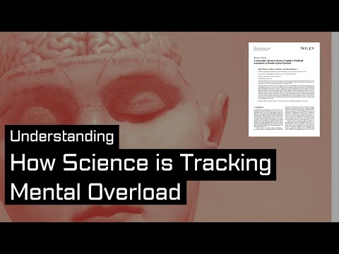 Understanding How Science is Tracking Mental Overload