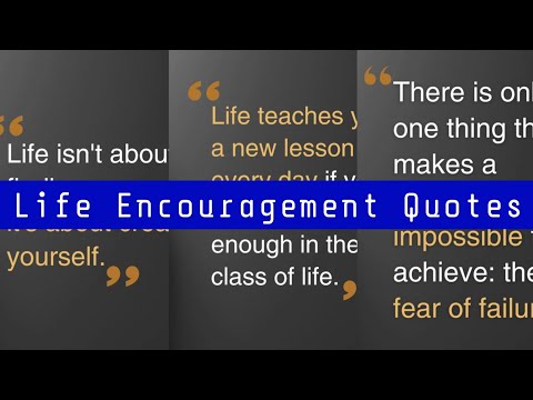 Life Encouragement Quotes | Quotes for Life Encouraging | Everyday Motivation