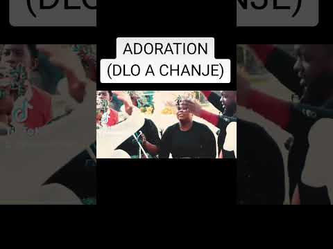 DLO A CHANJE(PLM-ADORATION)