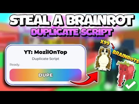 [Updated & Working] steal a brainrot dupe script