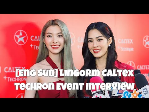 [Eng Sub] LingOrm Caltex Techron Event Interview