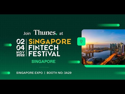 Thunes at the Singapore FinTech Festival 2022