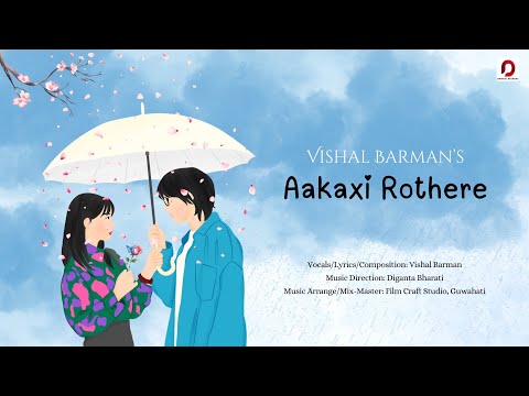 AKAXI ROTHERE - Vishal Barman | Diganta Bharati | Film Craft Studio | New Assamese Song 2024