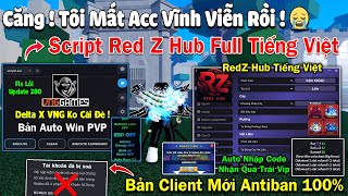 Hot ! RedZ Hub Có Auto Code Nhận Trái Vip, Full Tiếng Việt - Cách hack Blox Fruits 28 Delta X VNG !