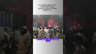 Clashes Erupt in Nagpur Over Aurangzeb’s Tomb Dispute! #NagpurClashes #BreakingNews #AurangzebTomb