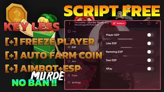 Best Script Murder Mystery 2 - AIMBOT , FREEZE PLAYER , AUTO FARM , AND MORE SAFE NO BAN (KEYLESS)