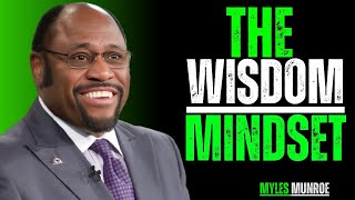 THE WISDOM MINDSET OF SOLOMON - MYLES MUNROE