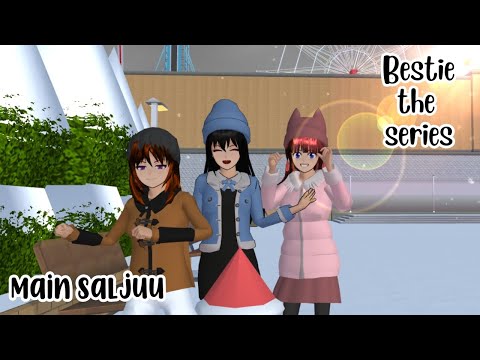 Bestie The Series [Main salju] drama sakura school simulator