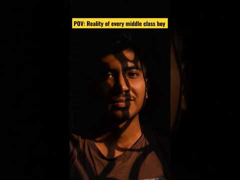 POV: Reality of every middle class boy 🥲🙂 #middleclassfamily #sadreality #sadstorys #bongboy #study