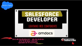 Amdocs Salesforce Lightning Web Components Interview Questions | For Beginners and  Experience 2025