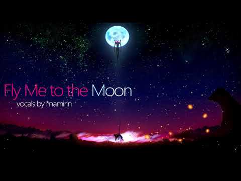 Evangelion ED - 「Fly me to the Moon」歌ってみた【＊なみりん】