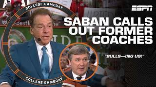 Nick Saban CALLS OUT his former coaches 👀 ‘They are bulls----ing us!’ | College GameDay