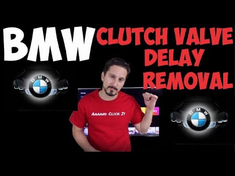 BMW Clutch Valve Delay Removal