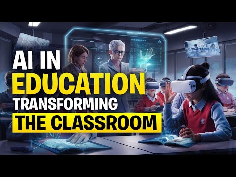 AI in Education: Transforming the Classroom