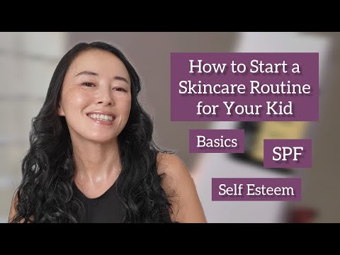 How to Start a Skincare Routine for Your Kid